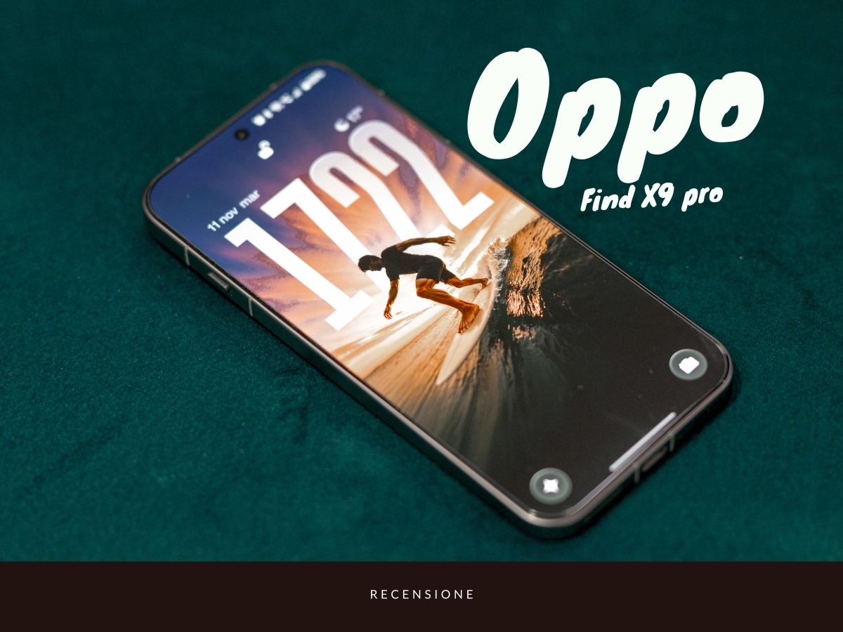 Recensione Oppo Find x9 pro